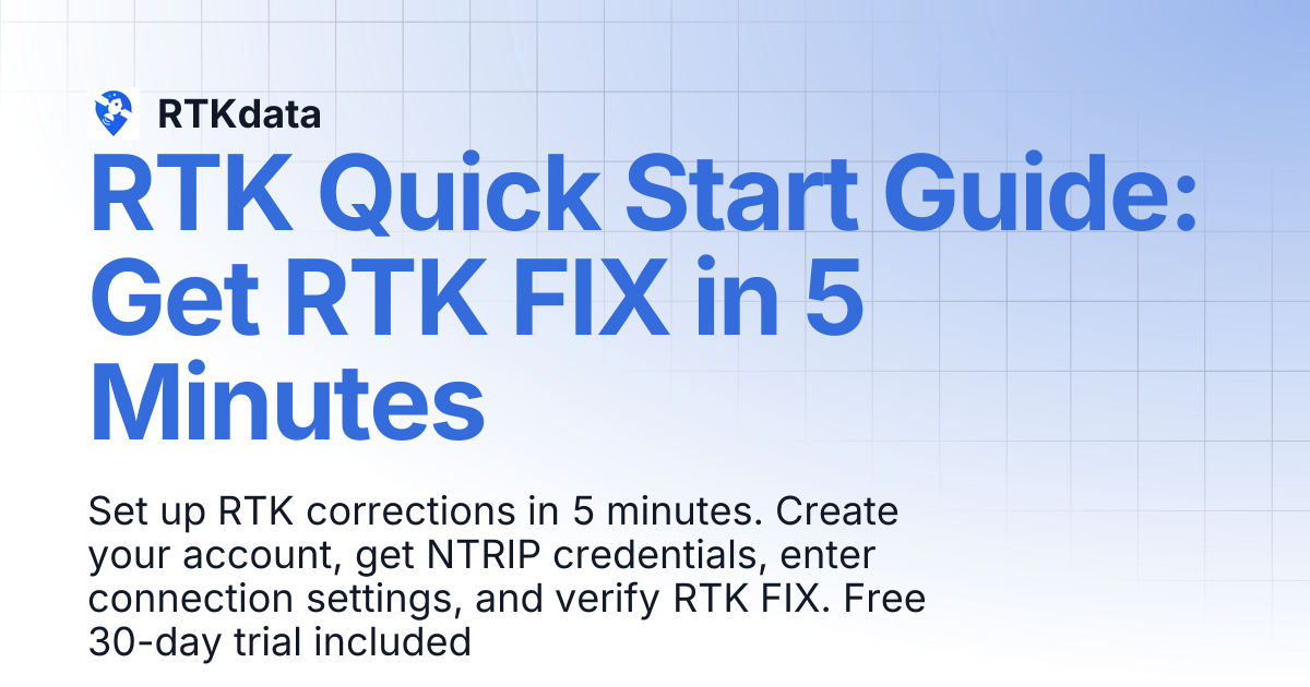 RTK Quick Start Guide: Get RTK FIX in 5 Minutes | RTKdata